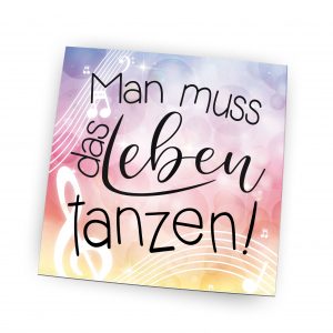 Kühlschrankmagnete Man muss das Leben tanzen